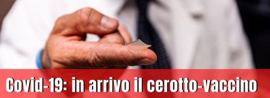 Covid-19: in arrivo il cerotto-vaccino