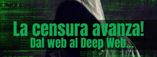 La censura avanza. Dal Web al Deep Web