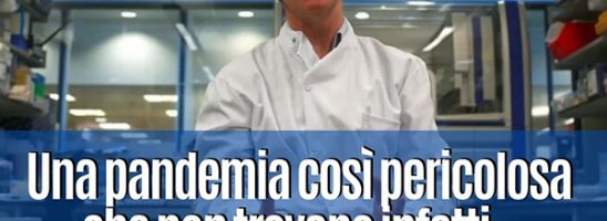 Una pandemia così pericolosa che non si trovano infetti