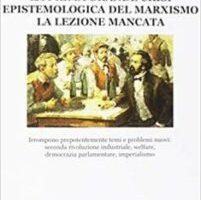 La prima grande crisi epistemologica del marxismo