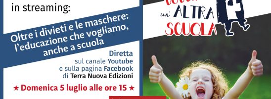 “Oltre i divieti e le maschere: l’educazione che vogliamo, anche a scuola”: convegno online domenica 5 luglio