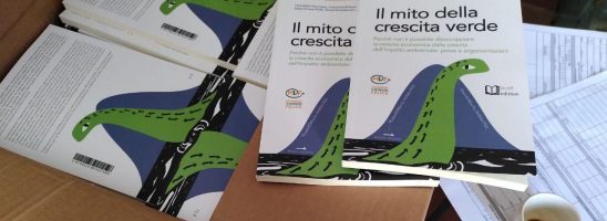 Finalmente disponibile l’edizione cartacea de “Il mito della Crescita Verde” edito da Lu:CE con Postfazione di MDF