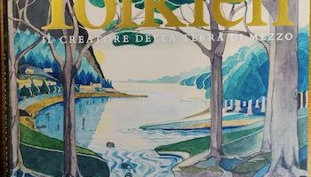 Il creatore della Terra di Mezzo – il catalogo della mostra di Oxford su J.R.R. Tolkien