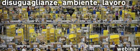 Webinar “Amazon e il Covid-19: disuguaglianze, ambiente, lavoro”