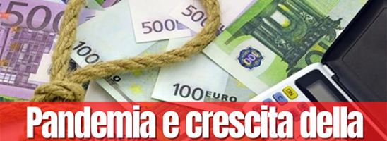 Pandemia: la criminalità organizzata ringrazia!