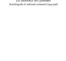 Una sfida per i protocolli di un vecchi partito (e di una vecchia storiografia)