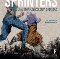 Sprinters, una storia di Colonia Dignitad, di Lola Larra