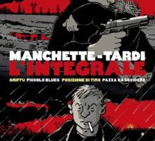 L’integrale, di Manchette-Tardi