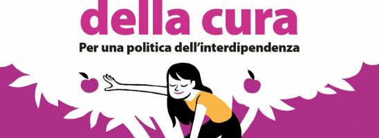 Il “Manifesto della cura” e il capitalismo dell’incuria