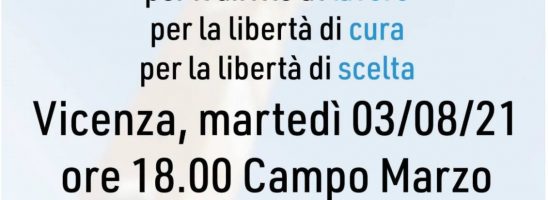 ContiamoCi! Medici e sanitari manifestano a Vicenza il 3 agosto: “La tutela della salute è inscindibile dalla difesa della libertà”