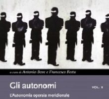 Autonomi a sud. Storia di un’aporia militante