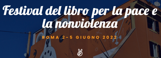 A Roma il primo festival del libro per la pace e la non violenza