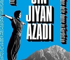 Jin Jiyan Azadi – La rivoluzione delle donne in Kurdistan