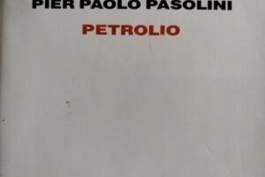 Un viaggio critico attraverso la società: dal “Satyricon” di Petronio a “Petrolio” di Pasolini