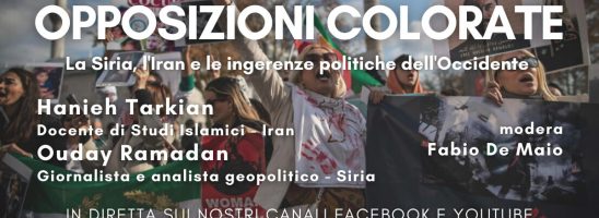 Opposizioni colorate: la Siria, l’Iran e le ingerenze politiche dell’Occidente – [VIDEO]