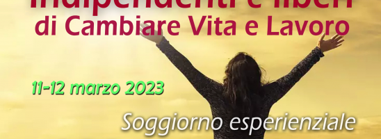 Indipendenti e liberi di cambiare vita e lavoro: la nuova edizione del corso