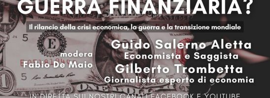 Guerra finanziaria? – DIBATTITO [VIDEO]