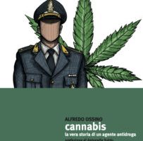 Cannabis, la vera storia di un agente antidroga di Alfredo Ossino