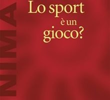 Sport e dintorni – Il valore del gioco nelle società non moderne