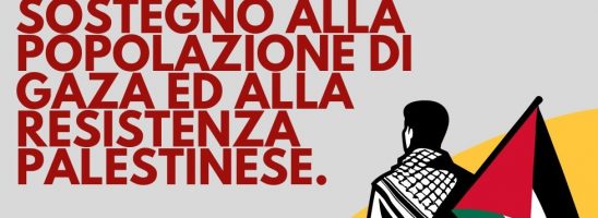 Appello alla mobilitazione in sostegno alla popolazione di Gaza ed alla resistenza palestinese