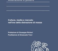 Attenzione e potere nell’era della distrazione digitale di massa