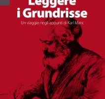 I Grundrisse secondo David Harvey, tra totalità e doppia coscienza (pima parte)