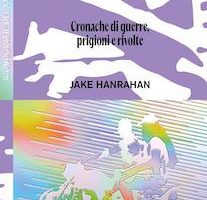 Romanzo di (de)formazione. Gli anni ’10 di Hanrahan