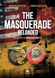 The masquerade reloaded: quando l’Italia della Guerra Fredda non era vassalla dello Zio Sam