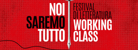 Arriva la terza edizione del Festival della letteratura Working Class