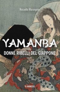 Yamanba. Donne ribelli del Giappone